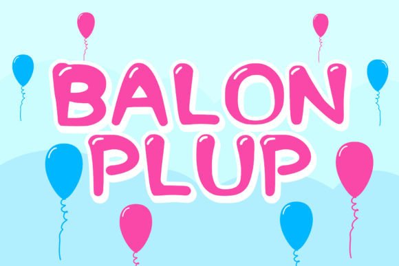 Balon Plup Font: A Playful Display Font for Bold Branding
