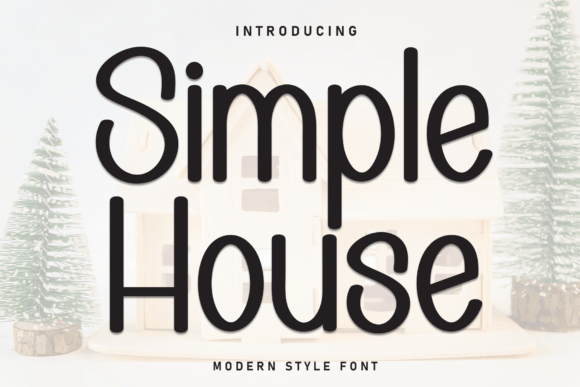 Simple House Font for Engaging Digital Campaigns